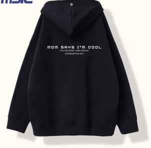 Áo hoodie mom says i'm cool cực ngầu đen, trắng